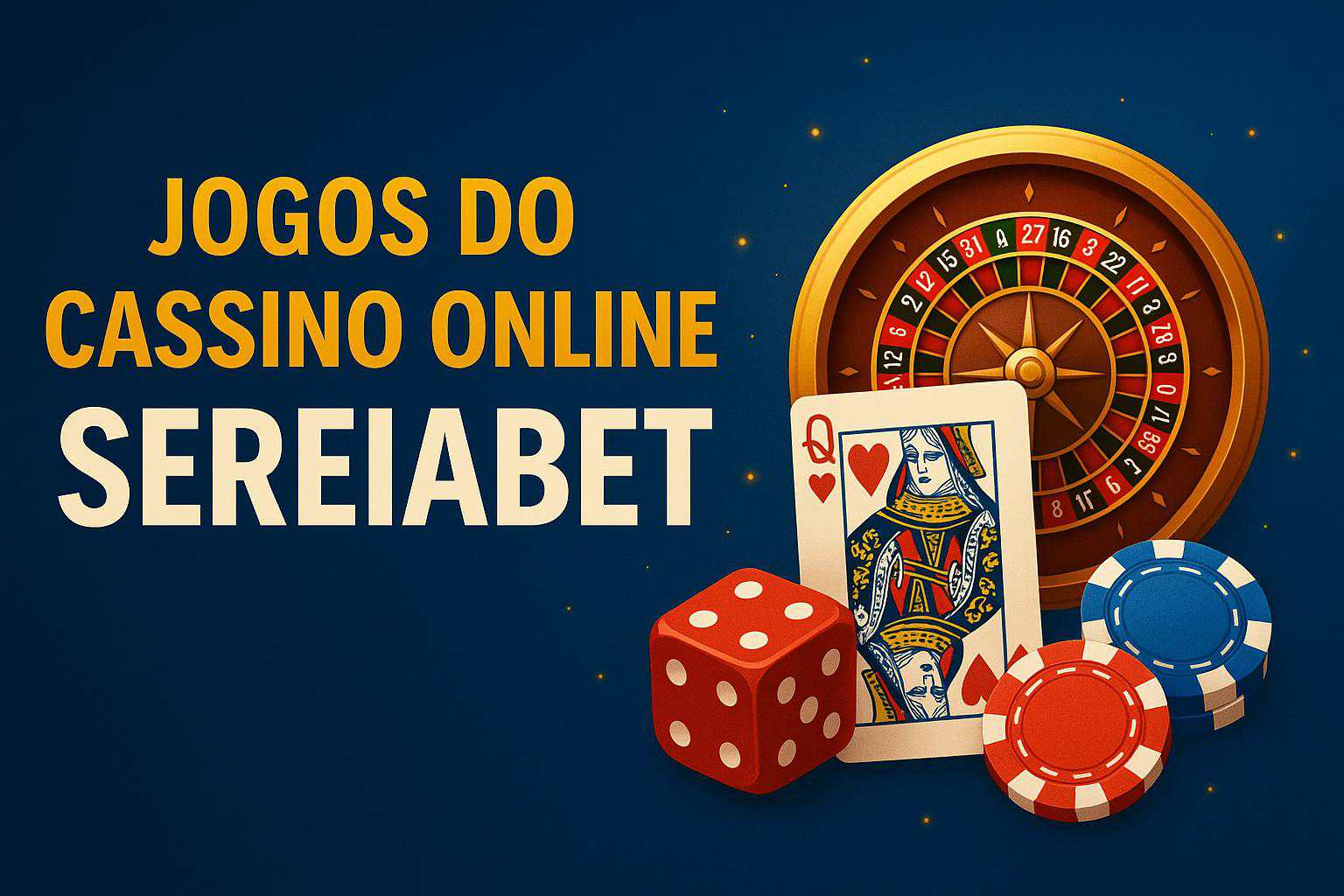 Jogos de cassino online inovadores e emocionantes na SEREIABET
